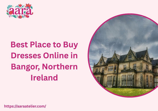 Best Place to Buy Dresses Online in Bangor, Northern Ireland